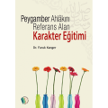 Peygamber Ahlakını Referans Alan Karakter Eğitimi