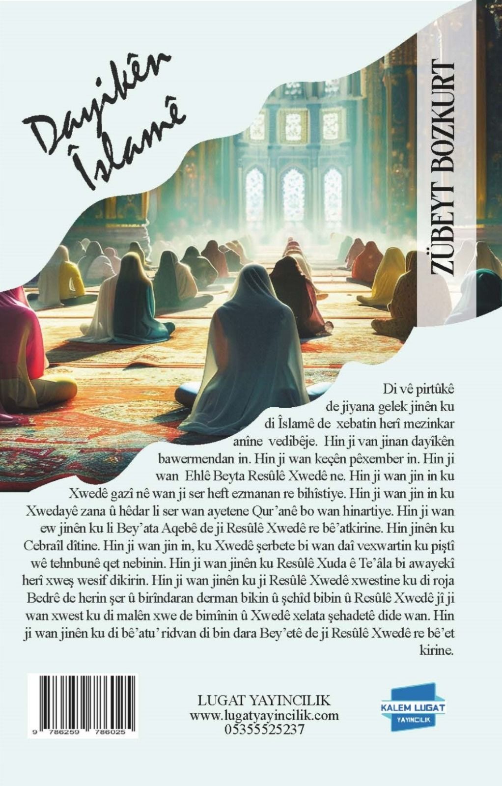 Dayikên Îslamê, Zübeyt Bozkurt