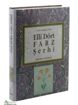 2. el, Elli Dört Farz Şerhi, Ahmed Kemaleddin Üstün