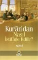 Kur'Ân'Dan Nasıl İstifâde Edilir, Kayıhan Yayınları