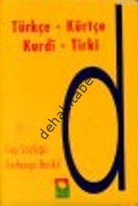 Kurdi - Tirki - Türkçe - Kürtçe, Kolektif