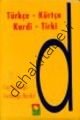 Kurdi - Tirki - Türkçe - Kürtçe, Kolektif