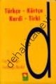 Kurdi - Tirki - Türkçe - Kürtçe, Kolektif