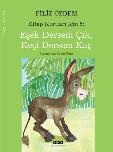 Kitap Kurtları İçin 5 Eşek Dersem Çık Keçi Dersem Kaç, Filiz Özdem