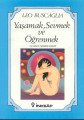 Yaşamak Sevmek ve Öğrenmek