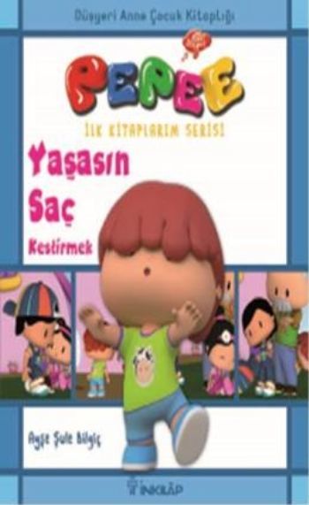 Pepee İlk Kitaplarım Serisi Yaşasın Saç Kestirmek