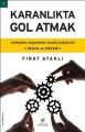 Karanlıkta Gol Atmak, Fırat Ataklı, ELMA Yayınevi