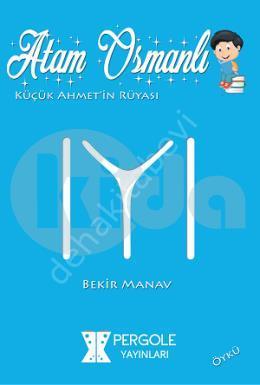 Atam Osmanlı - Küçük Ahmetin Rüyası, Pergole