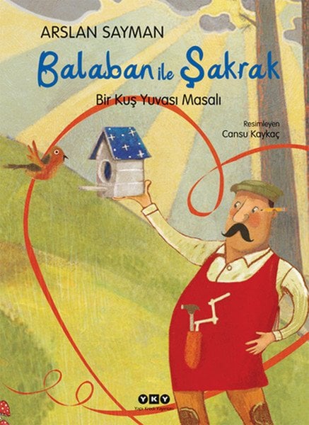 Balaban ile Şakrak Bir Kuş Yuvası Masalı, Arslan Sayman