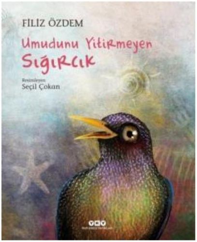 Umudunu Yitirmeyen Sığırcık, Filiz Özdem