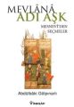 Mevlana Adı Aşk, Mesneviden Seçmeler, Abdülbaki Gölpınarlı