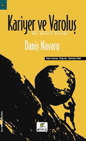 Kariyer ve Varoluş, Daniş Navaro, ELMA Yayınevi
