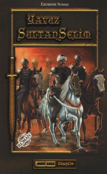 Yavuz Sultan Selim (Gençler İçin), Ebubekir Subaşı