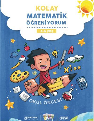 Kolay Matematik Öğreniyorum (4-5 Yaş), Geniş Hayal Yayınevi