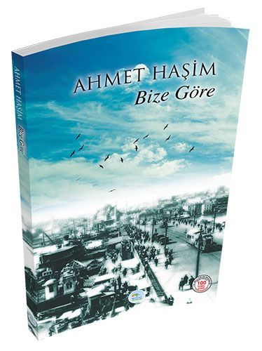 Bize Göre, Ahmet Haşim
