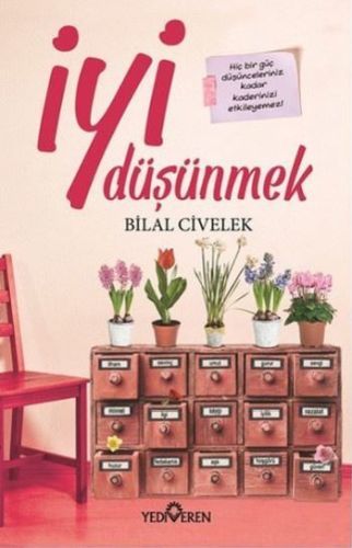 İyi Düşünmek, Bilal Civelek