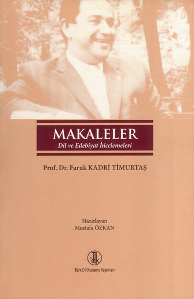 Makaleler, Faruk Kadri Timurtaş