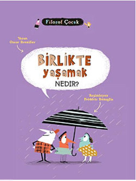 Birlikte Yaşamak Nedir, Oscar Brenifier