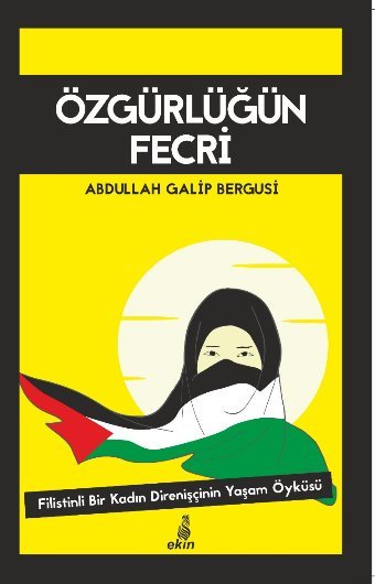 Özgürlüğün Fecri, Abdullah Galib Bergusi