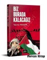 Biz Burada Kalacağız, Talha Peksert, Akif Yayınları