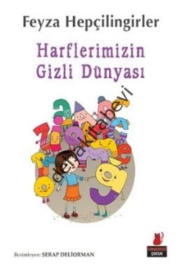 Harflerimizin Gizli Dünyası, Feyza Hepçilingirler