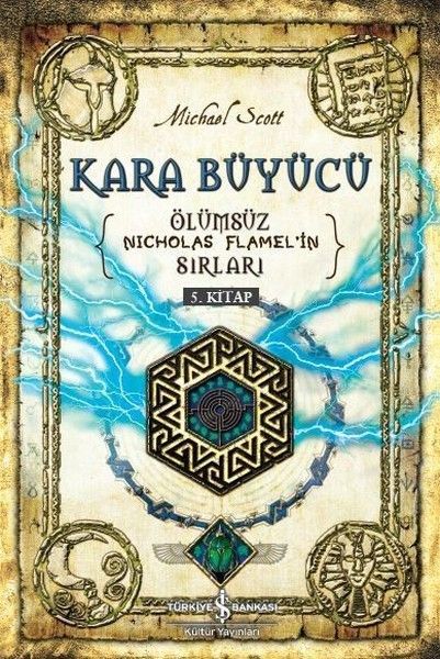 Kara Büyücü Ölümsüz Nicholas Flamel'in Sırları 5 .Kitap, Michael Scott