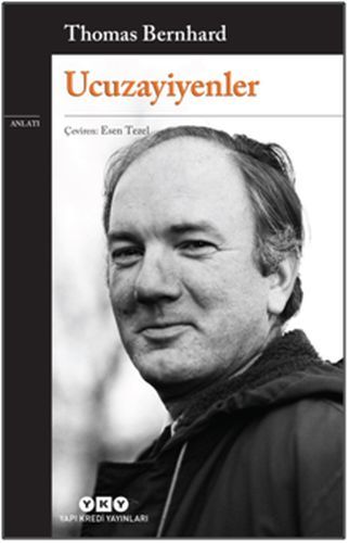 Ucuzayiyenler, Thomas Bernhard