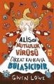 Alis ve Mutluluk Virüsü, Gwen Lowe