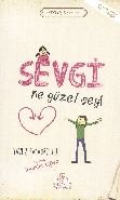 Sevgi Ne Güzel Şey!, Yavuz Bahadıroğlu