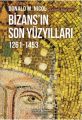 Bizansın Son Yüzyılları 1261 1453, Donald M. Nicol
