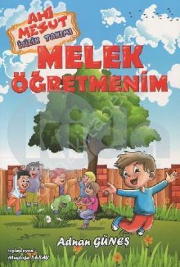 Melek Öğretmenim, Adnan Güneş