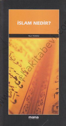 İslam Nedir?, Nuri Yılmaz