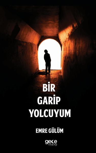 Bir Garip Yolcuyum, Emre Gülüm