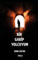 Bir Garip Yolcuyum, Emre Gülüm