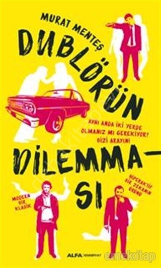 Dublörün Dilemması, Murat Menteş
