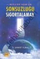 Mutlu Bir Yaşam İçin Sonsuzluğu Sigortalamak, Ahmet Vural
