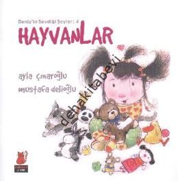 Hayvanlar - Deniz'in Sevdiği Şeyler 4, Ayla Çınaroğlu