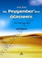 Ahlakı Hz. Peygamberden Öğrenmek (Kırk Hadis Derleri -1 ), Hüner Yayınevi