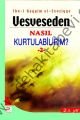 Vesveseden Nasıl Kurtulabilirim 2