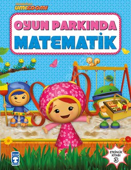 Oyun Parkında Matematik - Umizoomi 3