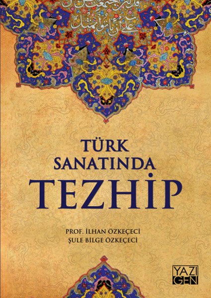 Türk Sanatında Tezhip, Yazıgen Yayınevi