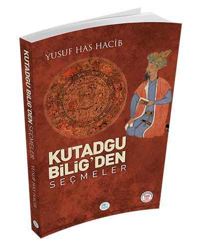 Kutadgu Bilig'den Seçmeler, Yusuf Has Hacib