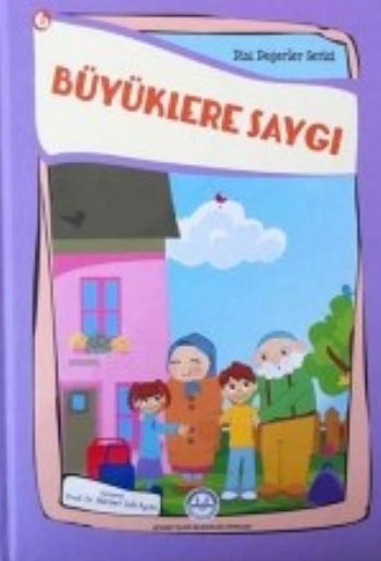 Büyüklere Saygı Dini Değerler Serisi