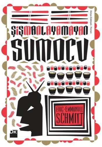 Şişmanlayamayan Sumocu, Eric-Emmanuel Schmitt, Doğan Kitap
