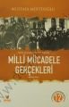 Yakın Geçmişin Perde Arkası Milli Mücadele Gerçekleri Birinci Cilt