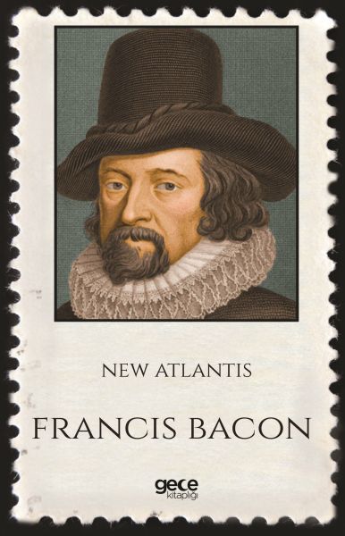 New Atlantis, Francis Bacon