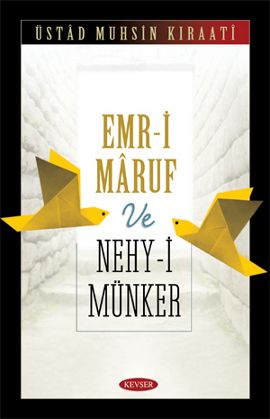 Emr-i Maruf ve Nehy-i Münker, Muhsin Kıraati, Kevser Yayınları
