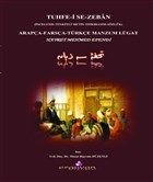 Tuhfe-i Se-Zeban, Arapça - Türkçe Manazum Lügat,  Erguvan Yayınevi