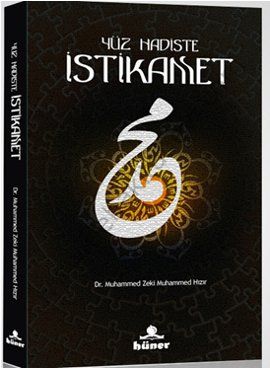 Yüz Hadiste İstikamet, Muhammed Zeki Muhammed Hızır