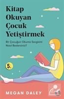 Kitap Okuyan Çocuk Yetiştirmek,  Megan Daley